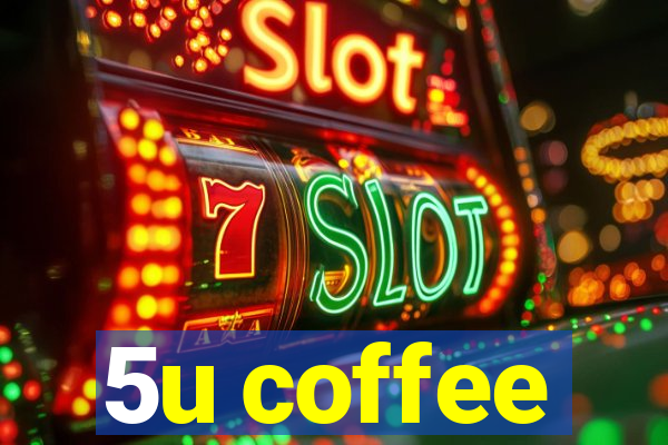 5u coffee